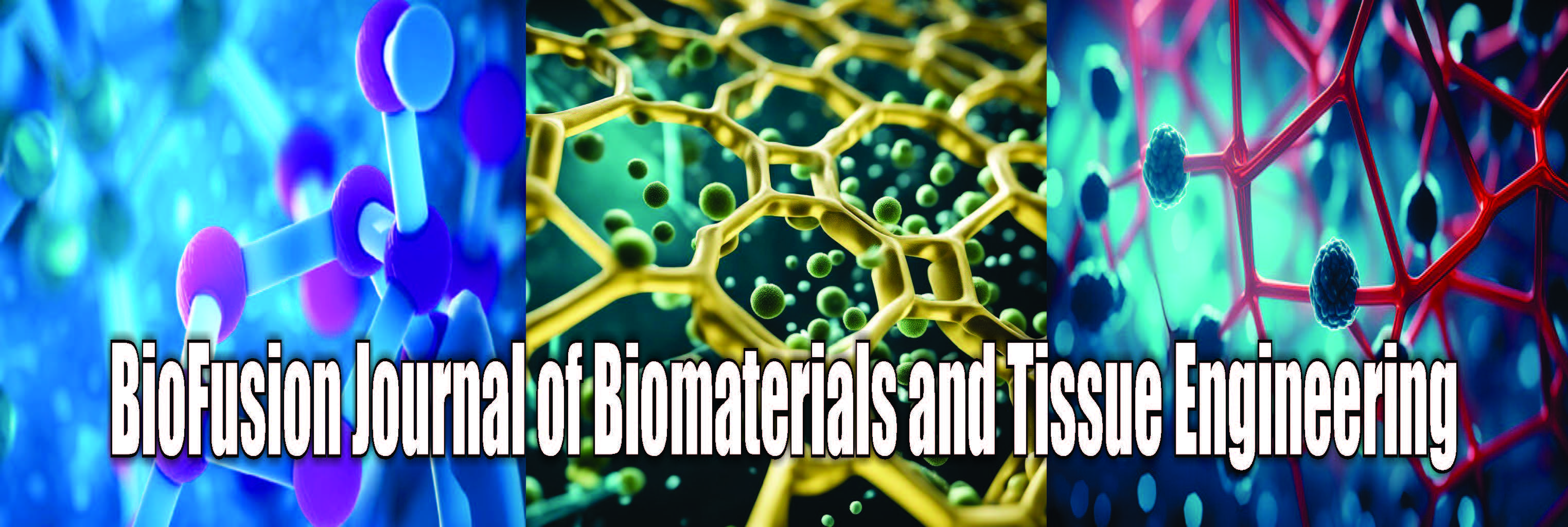 BioFusion Journal of Biomaterials and Tissue Engineering