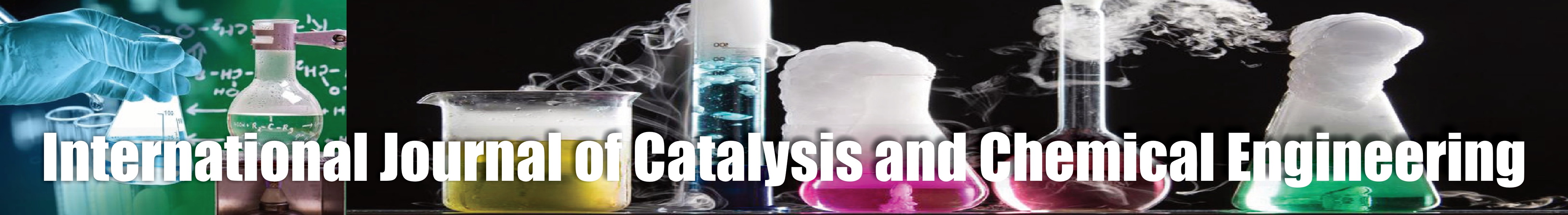 International Journal of Catalysis and Chemical Engineering